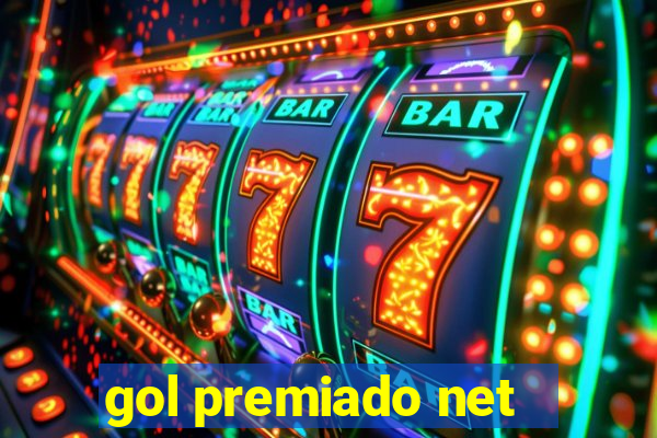 gol premiado net - Riches